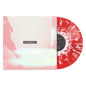 Someday 12 Vinyl (Red W/ White Splatter)